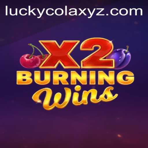 Explore the Exciting World of BurningWinsX2 with Lucky Cola